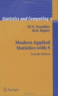 Modern Applied Statistics with S (Statistics and Computing) (Statistics and Computing)