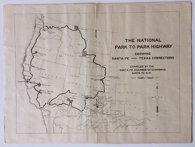 The National Park to Park Highway; Showing Santa Fe - Texas Connections