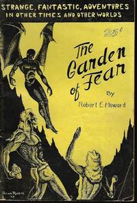 image of THE GARDEN OF FEAR and Other Stories of the Bizarre and Fantastic