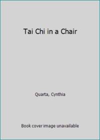 Tai Chi in a Chair de Quarta, Cynthia - 2001