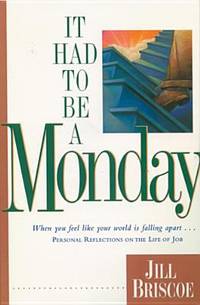 It Had to Be a Monday