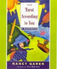The Tarot According to You: A Workbook