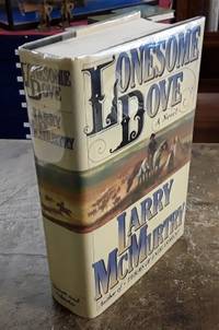 Lonesome Dove (First Edition) by McMurtry, Larry - 1985