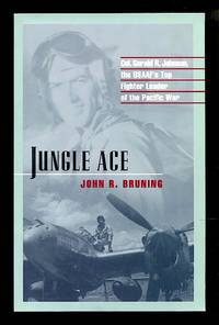 Jungle Ace: Col. Gerald R. Johnson, the USAAF's Top Fighter Leader of the Pacific War