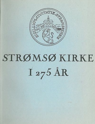 Strømsø kirke i 275 år.