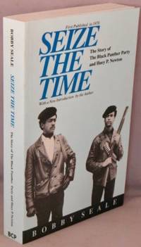image of Seize the Time; The story of The Black Panther Party and Huey P. Newton.