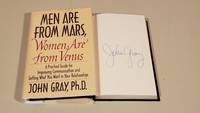 cover of Men Are From Mars, Women Are From Venus: A Practical Guide For Improving Communication And Getting What You Want In Your Relationships: Signed