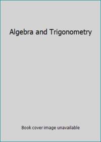 Algebra and Trigonometry