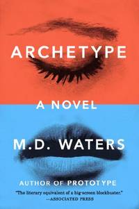 Archetype: A Novel: 1