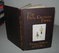 THE FOLK COSTUME BOOK by Haire, Frances H - 1926