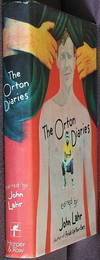 The Orton Diaries: Including the Correspondence of Edna Welthorpe and Others by Joe John; Orton - 1st - 1986 - from The Wild Muse (SKU: 001474)