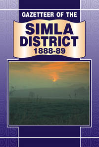 image of GAZETTEER OF THE SIMLA DISTRICT 1888-89