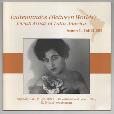 Entremundos (Between Worlds) Jewish Artists of Latin America