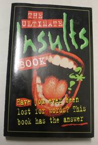 The Ultimate Insults Book by Tim Dedopulos - Paperback - 1998 - from H4o Books (SKU: 003374)