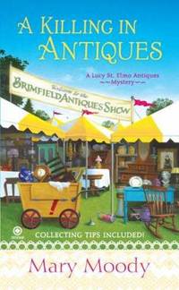 A Killing in Antiques : A Lucy St. Elmo Antiques Mystery