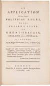 AN APPLICATION OF SOME GENERAL POLITICAL RULES, TO THE PRESENT STATE OF GREAT-BRITAIN, IRELAND AND AMERICA....