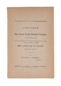 Protest of the Central Pacific Railroad Company Against..