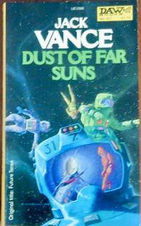 Dust of Far Suns by Vance, Jack - 1981