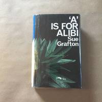 A is for Alibi by Grafton, Sue - 1986