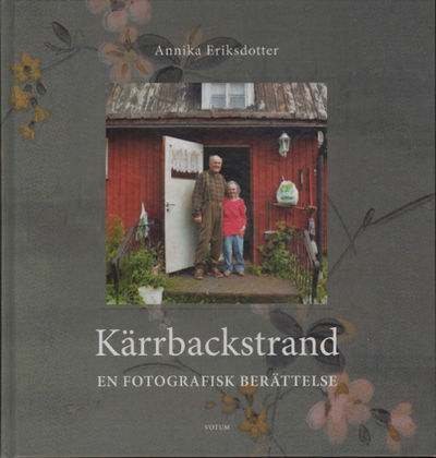 KÄRRBACKSTRAND. En fotografisk berättelse.