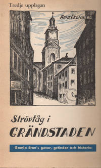 STRÖVTÅG I GRÄNDSTADEN. En bok om Gamla Stan's…
