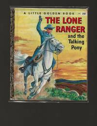 The Lone Ranger and the Talking Pony by Broun, Emily - 1958