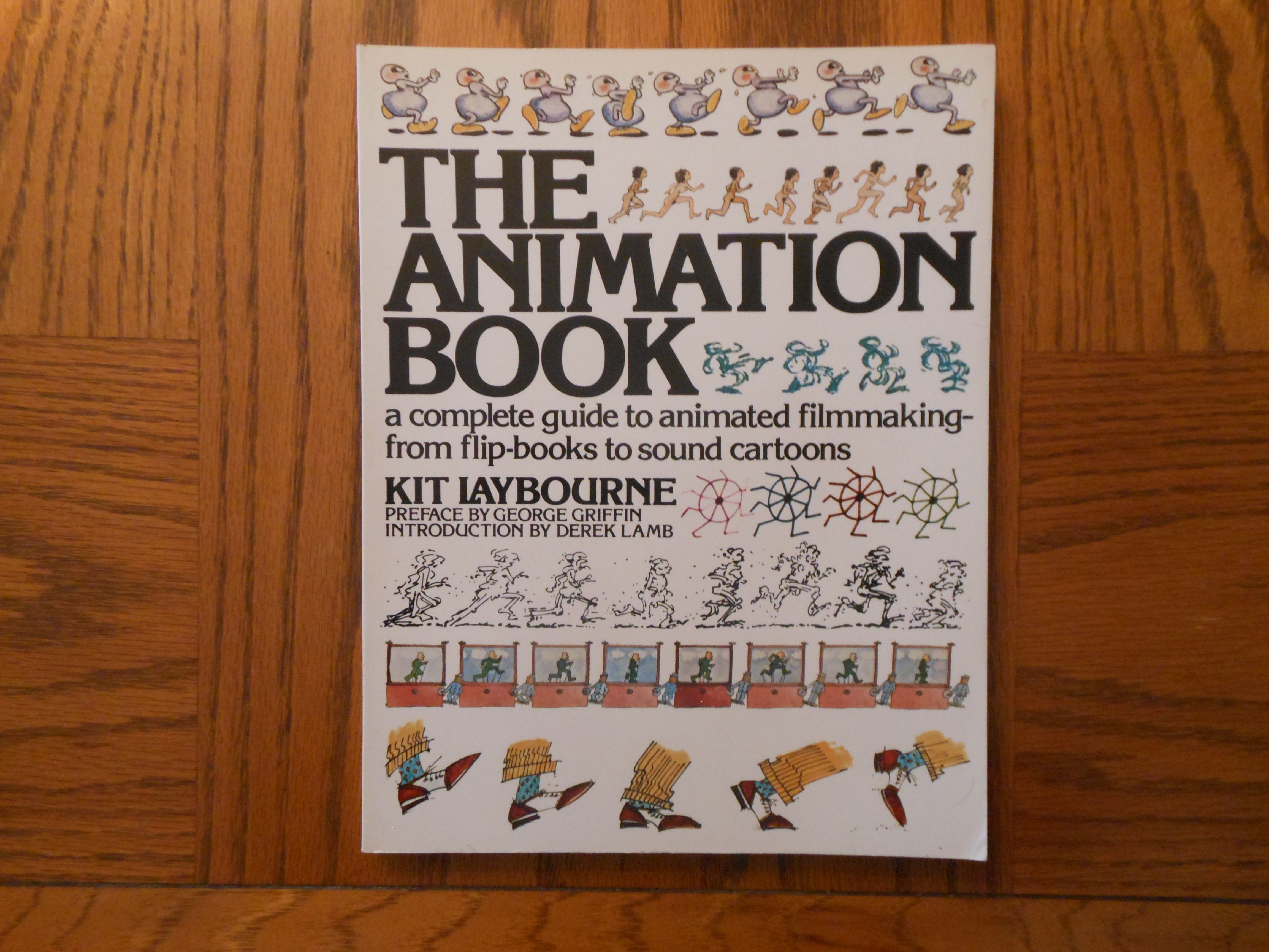 The Animation Book (A Complete Guide to Animated Filmmaking from
