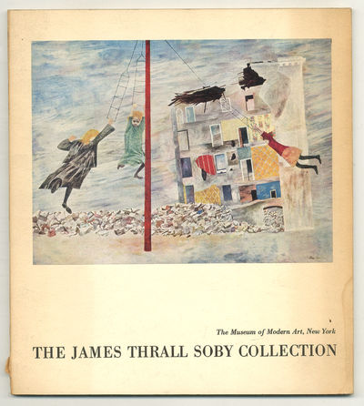 [Exhibition Catalog]: The James Thrall Soby Collection of Works of Art Pledged or Given to The Museum of Modern Art