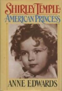 image of Shirley Temple: American Princess