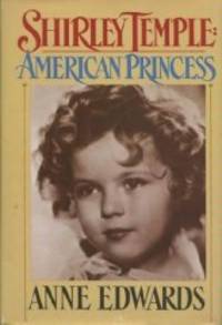 Shirley Temple: American Princess