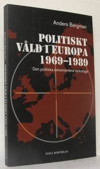 Politiskt våld i Europa 1969-1989. Den politiska…