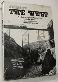 The taming of the West; a photographic…