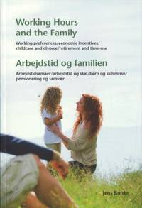 Working Hours and the Family. Arbejdstid og…