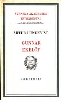 Gunnar Ekelöf. Inträdestal i Svenska Akademien.