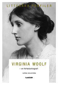 Virginia Woolf - en författarbiografi.