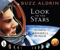 Look to the Stars by Buzz Aldrin - 2009