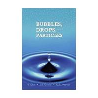 Bubbles, Drops, and Particles