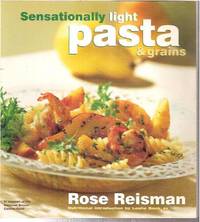 Sensationally Light Pasta and Grains by Rose Reisman
- Paperback
- First Edition
- 1999
- from Warren's Books (SKU: 018930)