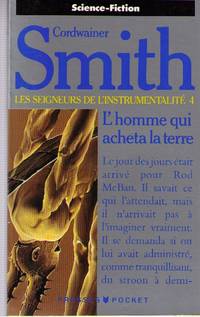 L'homme qui acheta la terre - Les seigneurs de l'instrumentalité Tome IV