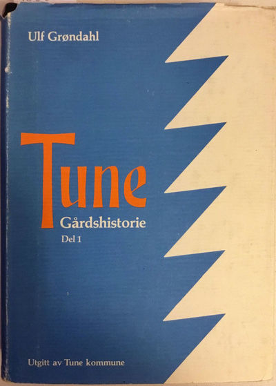 Tune. Gårdshistorie. Del 1