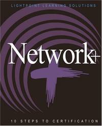 Network+ 10 Steps to Certification
