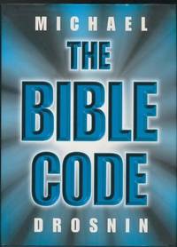 Bible Code, The by Michael Drosnin