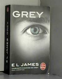 Grey : Cinquante nuances de Grey par Christian Tome 4