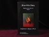 Blue Hills Diary. Mystical Journey Into Mania