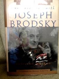 Conversations with Joseph Brodsky by Volkov, Solomon - 1998