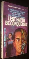 Lest Earth Be Conquered