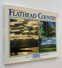 image of Montana's Flathead Country: Number Fourteen, Montana Geographic Series