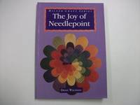 The Joy of Needlepoint (Milner Craft Series)