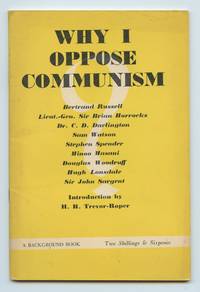 image of Why I Oppose Communism: a Symposium with an Introduction by H. R. Trevor-Roper