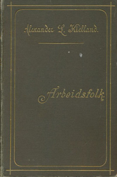 Arbeidsfolk. Roman.